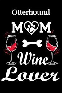 Otterhound Mom Wine Lover