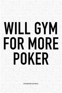 Will Gym For More Poker