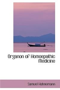 Organon of Homoepathic Medicine