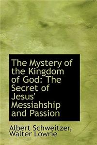 The Mystery of the Kingdom of God