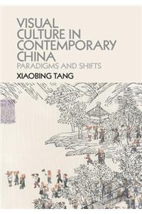 Visual Culture in Contemporary China