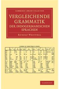 Vergleichende Grammatik der indogermanischen Sprachen