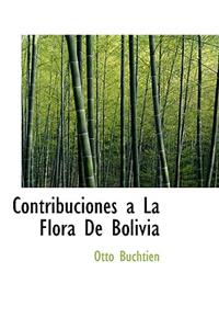 Contribuciones a la Flora de Bolivia