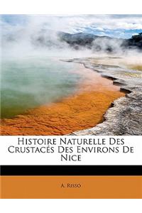 Histoire Naturelle Des Crustac S Des Environs de Nice