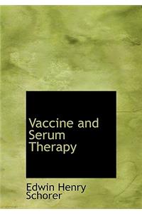 Vaccine and Serum Therapy