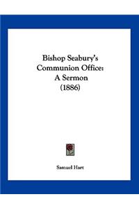 Bishop Seabury's Communion Office