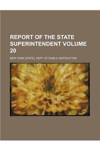 Report of the State Superintendent Volume 20