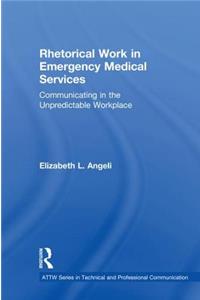 Rhetorical Work in Emergency Medical Services