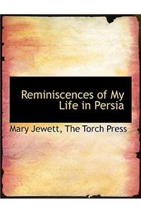 Reminiscences of My Life in Persia