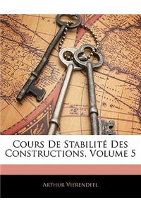 Cours de Stabilit Des Constructions, Volume 5