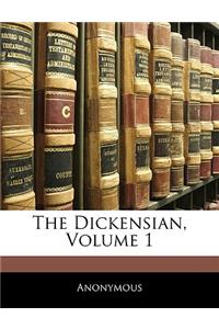 The Dickensian, Volume 1