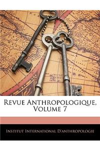 Revue Anthropologique, Volume 7