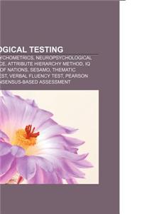 Psychological Testing: Alfred Binet, Psychometrics, Neuropsychological Test, Intelligence, Attribute Hierarchy Method