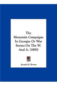 Mountain Campaigns In Georgia