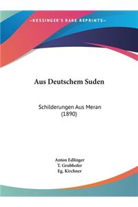Aus Deutschem Suden