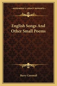 English Songs and Other Small Poems