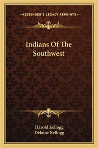 Indians of the Southwest