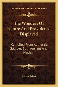 The Wonders Of Nature And Providence Displayed