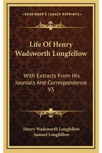 Life of Henry Wadsworth Longfellow
