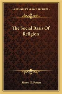 The Social Basis Of Religion