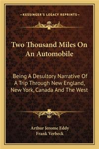 Two Thousand Miles On An Automobile
