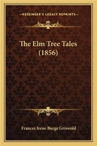 The Elm Tree Tales (1856)