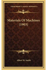 Materials of Machines (1903)