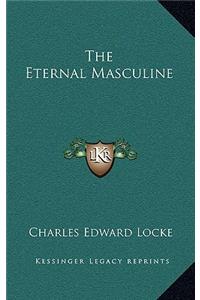 The Eternal Masculine