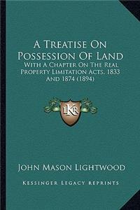 A Treatise On Possession Of Land