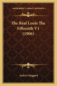 Real Louis the Fifteenth V1 (1906)