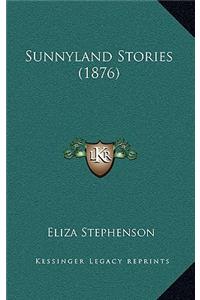 Sunnyland Stories (1876)