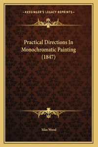 Practical Directions In Monochromatic Painting (1847)
