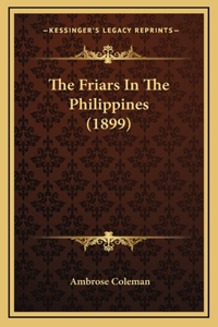 The Friars In The Philippines (1899)