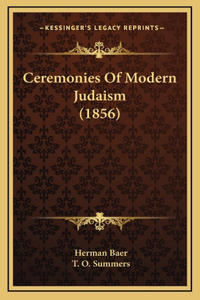 Ceremonies Of Modern Judaism (1856)