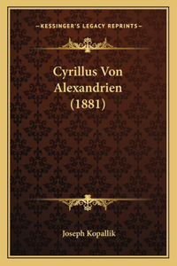 Cyrillus Von Alexandrien (1881)