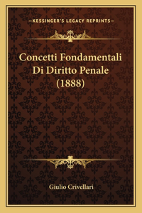 Concetti Fondamentali Di Diritto Penale (1888)