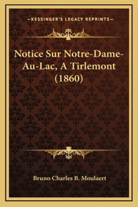 Notice Sur Notre-Dame-Au-Lac, A Tirlemont (1860)