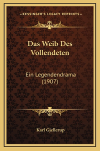 Das Weib Des Vollendeten