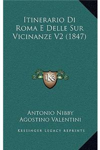 Itinerario Di Roma E Delle Sur Vicinanze V2 (1847)