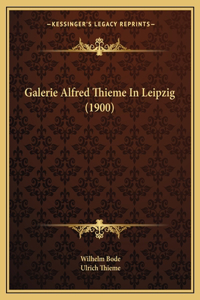 Galerie Alfred Thieme In Leipzig (1900)