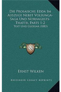 Prosaische Edda Im Auszuge Nebst Volsunga-Saga Und Nornagests-Thattr, Parts 1-2