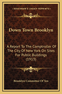 Down Town Brooklyn
