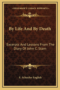 By Life And By Death