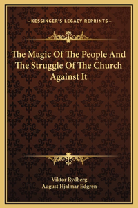 The Magic Of The People And The Struggle Of The Church Against It