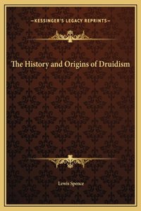 History and Origins of Druidism