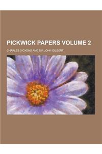 Pickwick Papers Volume 2