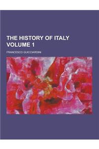 The History of Italy Volume 1