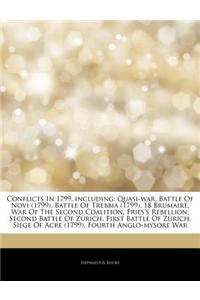 Articles on Conflicts in 1799, Including: Quasi-War, Battle of Novi (1799), Battle of Trebbia (1799), 18 Brumaire, War of the Second Coalition, Fries'