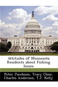 Attitudes of Minnesota Residents about Fishing Issues