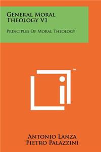 General Moral Theology V1